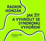 Audiokniha Jak žít a vyhnout se syndromu vyhoření - Radkin Honzák