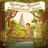 Audiokniha Rodrigo Raubíř a neohrožený Špunt - Michael Ende, Wieland Freund