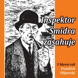 Audiokniha Inspektor Šmidra zasahuje I - Ilja Kučera st., Miroslav Honzík