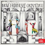 Audiokniha Noví hrdinové okamžiku - Bohumil Bezouška