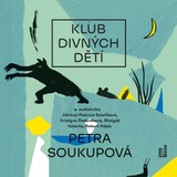 Audiokniha Klub divných dětí - Petra Soukupová