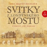 Audiokniha Svitky z londýnského mostu - Jana Šouflová