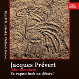 Audiokniha Jako zázrakem, Ze vzpomínek na dětství - Jacques Andre Marie Prévert