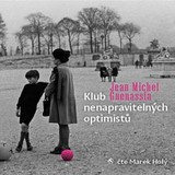 Audiokniha Klub nenapravitelných optimistů - Jean-Michel Guenassia