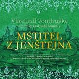Audiokniha Mstitel z Jenštejna - Vlastimil Vondruška