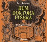 Audiokniha Dům doktora Fišera - Petra Braunová