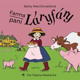 Audiokniha Farma paní Láryfáry - Betty MacDonaldová