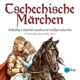 Audiokniha Tschechische Märchem - Wolfgang Spitzbardt, Eva Mrázková