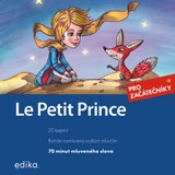 Audiokniha Le Petit Prince - Mirka Ševčíková, Antoine De Saint Exupéry
