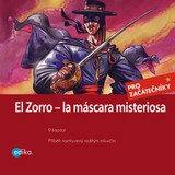Audiokniha Zorro – la máscara misteriosa - Eliška Jirásková