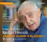 Audiokniha Všichni žijem v blázinci - Radkin Honzák, Renata Červenková