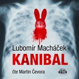 Audiokniha Kanibal - Lubomír Macháček