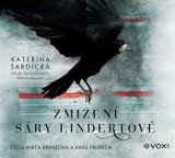 Audiokniha Zmizení Sáry Lindertové - Kateřina Šardická
