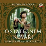 Audiokniha Němcová: O statečném kováři - Božena Němcová