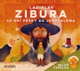 Audiokniha 40 dní pěšky do Jeruzaléma - čte Miloň Čepelka - Ladislav Zibura