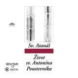 Audiokniha Život svatého Antonína Poustevníka - sv. Atanáš