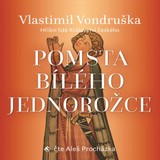 Audiokniha Pomsta bílého jednorožce - Vlastimil Vondruška