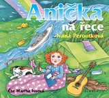 Audiokniha Anička na řece - Ivana Peroutková