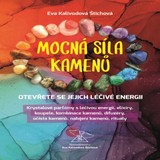 Audiokniha Mocná síla kamenů - Eva Kalivodová Štichová