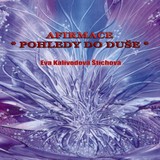 Audiokniha Afirmace - Pohledy do duše - Eva Kalivodová Štichová