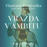 Audiokniha Vražda v ambitu - Vlastimil Vondruška
