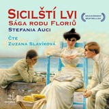 Audiokniha Sicilští lvi: Sága rodu Floriů - Stefania Auciová