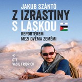 Audiokniha Z Izrastiny s láskou - Jakub Szántó