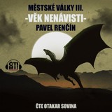 Audiokniha Věk nenávisti - Pavel Renčín