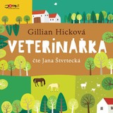 Audiokniha Veterinářka - Gillian Hicková
