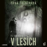 Audiokniha V lesích - Tana Frenchová
