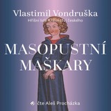 Audiokniha Masopustní maškary - Vlastimil Vondruška