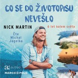 Audiokniha Co se do životopisu nevešlo - 6 let kolem světa - Nick Martin