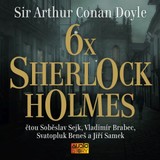 Audiokniha 6x Sherlock Holmes - Arthur Conan Doyle