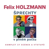 Audiokniha Šprechty v plném počtu - Felix Holzmann