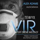 Audiokniha Tewyx, vir, který změnil náš život - Alex Adams