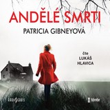 Audiokniha Andělé smrti - Patricia Gibneyová