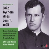 Audiokniha Jako bychom dnes zemřít měli - Miloš Doležal