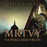 Audiokniha Mrtvý na Pekelném vrchu - Juraj Červenák