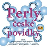 Audiokniha Perly české povídky - Karel Čapek, Jan Neruda, Karel Poláček, Vladislav Vančura, Ignát Herrmann, Jaroslava Haška
