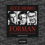 Audiokniha Ecce homo Forman - Radim Kratochvíl