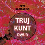 Audiokniha Trujkunt I. - Dwur - Petr Sagitarius