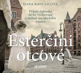 Audiokniha Esterčini otcové - Hana Raduličová