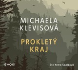 Audiokniha Prokletý kraj - Michaela Klevisová