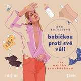 Audiokniha Babičkou proti své vůli - Marika Procházková