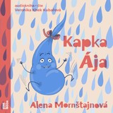 Audiokniha Kapka Ája - Alena Mornštajnová
