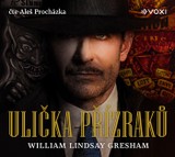 Audiokniha Ulička přízraků - William Lindsay Gresham