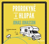 Audiokniha Prorokyně a hlupák - Jonas Jonasson