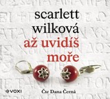 Audiokniha Až uvidíš moře - Scarlett Wilková