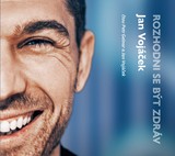 Audiokniha Jan Vojáček: Rozhodni se být zdráv - Věra Keilová, Jan Vojáček