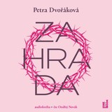 Audiokniha Zahrada - Petra Dvořáková